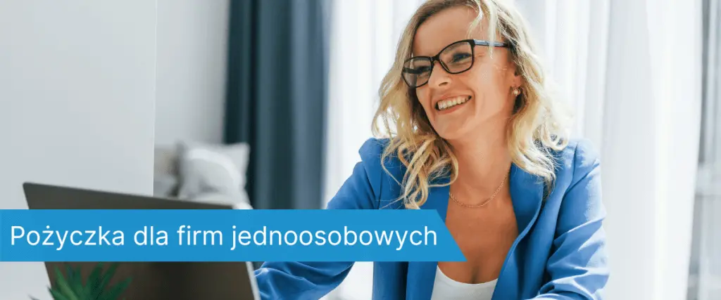 pożyczka dla firm jednoosobowych